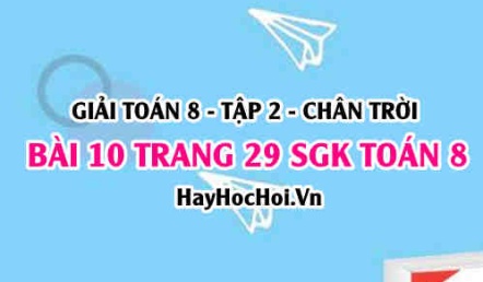 Bài 10 trang 29 Toán 8 Tập 2 Chân trời sáng tạo